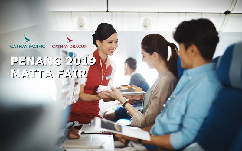 【CATHAY PACIFIC】PENANG MATTA 2019 OFFERS!