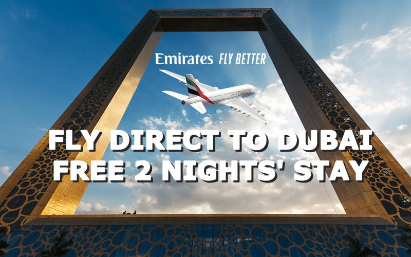✈ FLY DIRECT TO DUBAI FREE 2 NIGHTS STAY  BY【EMIRATES】@ RM 2469 ALL IN