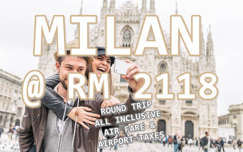 MILAN ROUND TRIP BY【ETIHAD AIRWAYS】@ RM 2118