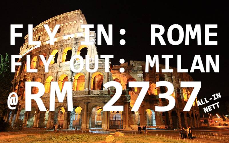 ROME // MILAN BY【ETIHAD AIRWAYS】RM 2737 NETT FOR ROUND TRIP