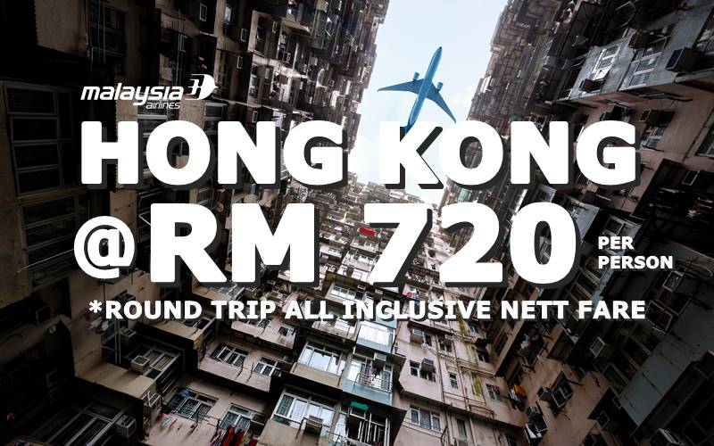 HONG KONG ROUND TRIP @ RM 720 BY【MALAYSIA AIRLINES】