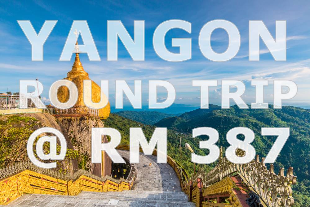Yangon @ RM 387 nett by【MALINDO AIR】, is return ticket!