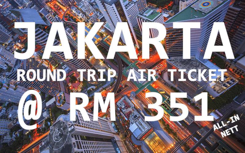 JAKARTA ROUND TRIP RM 351 NETT ONLY BY【MALINDO AIR】