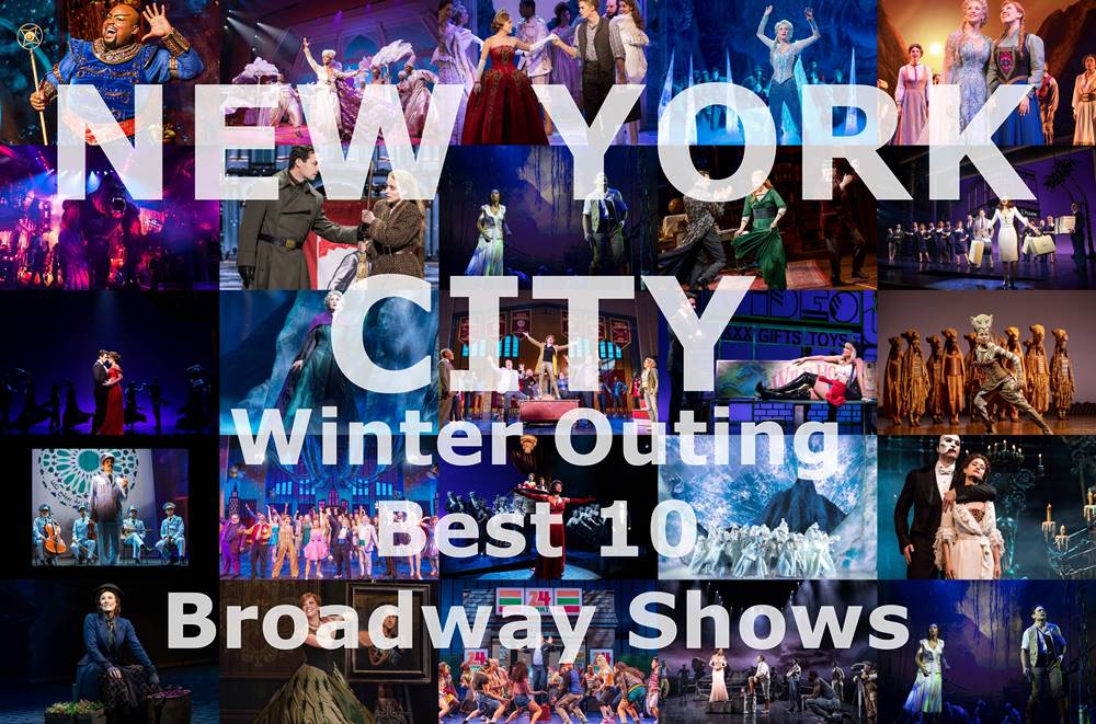 【NEW YORK CITY】Winter Outing Best 10 Broadway Shows
