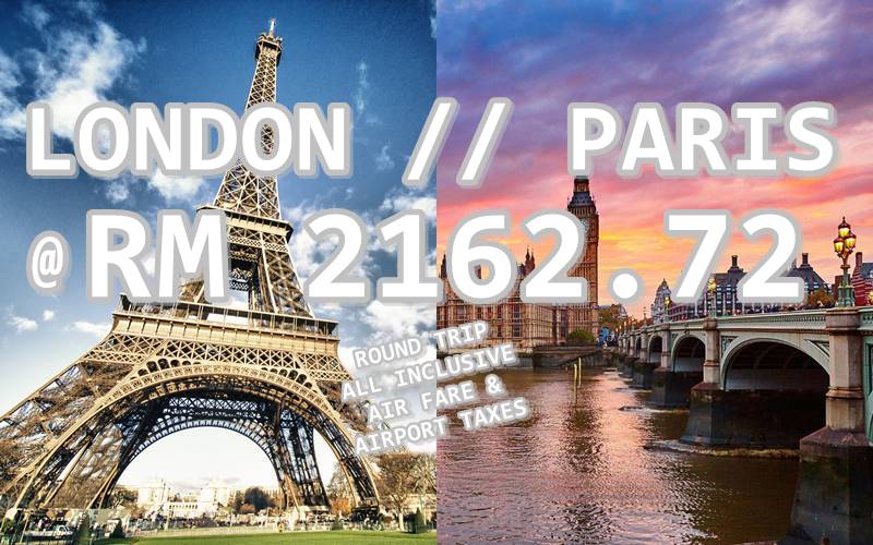 LONDON // PARIS ROUND TRIP BY【OMAN AIR】@ RM 2162.72 NETT