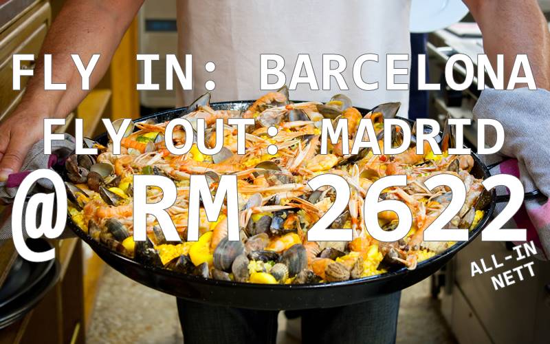 BARCELONA // MADRID BY【TURKISH AIRLINES】RM 2622 NETT FOR ROUND TRIP