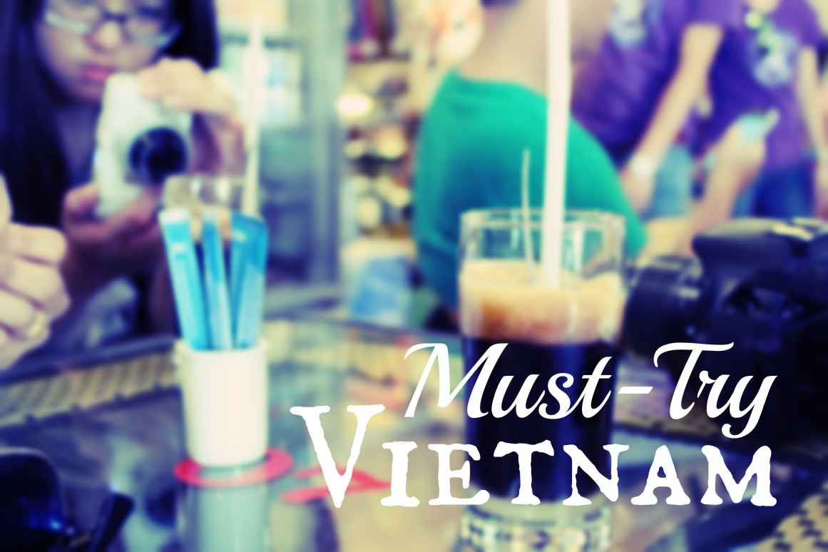 Must try Vietnam