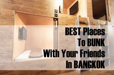 6 COOL PLACES IN BANGKOK TO BUNK WITH YOUR FRIENDS FOR UNDER RM70 EACH